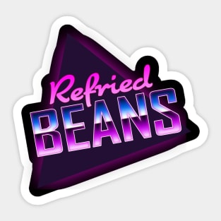 Refried Beans | 80s Style | Vaporwave Sticker